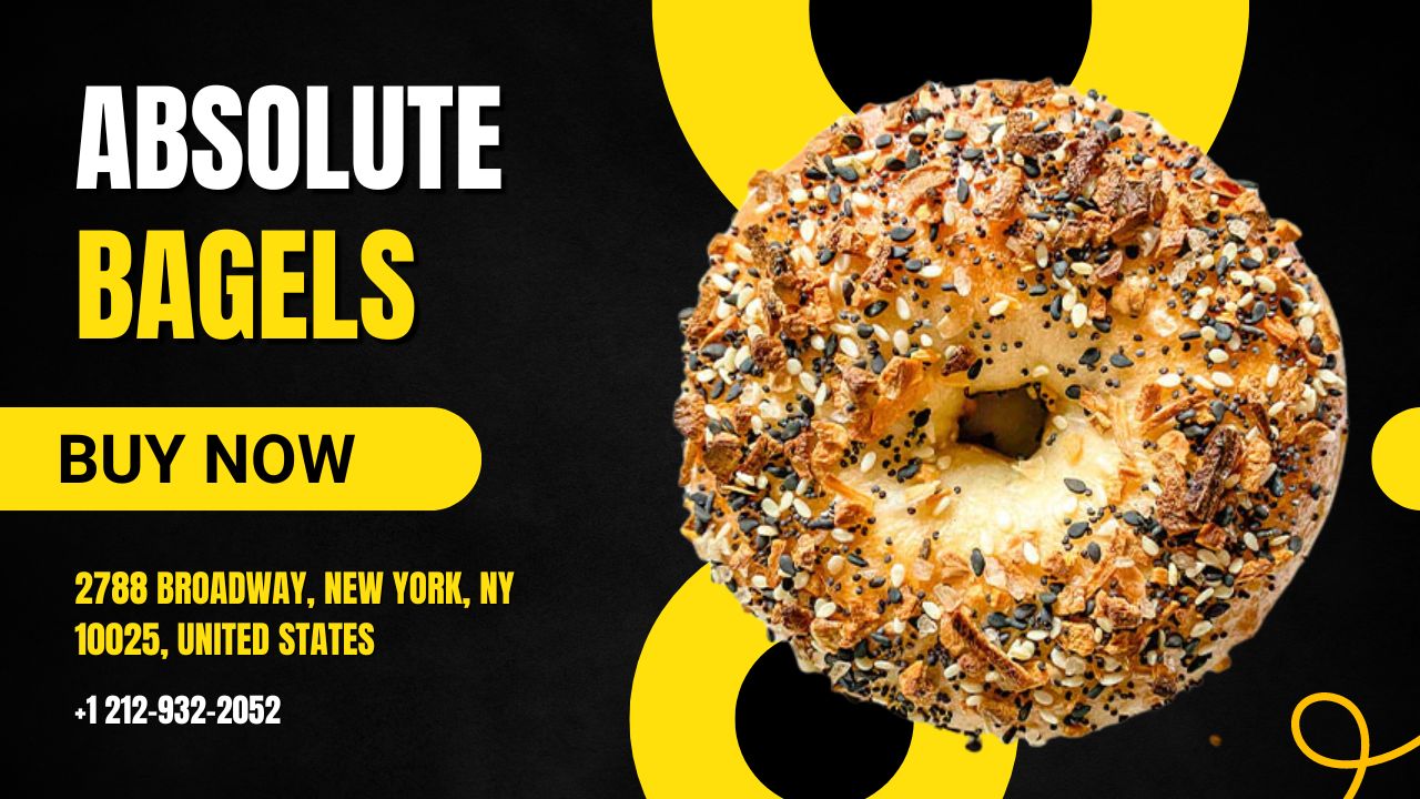 Absolute Bagels - The Best Bagels Shop in New York City